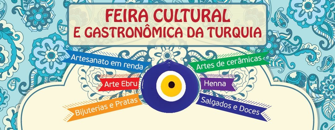 CCBT está organizando FEIRA CULTURAL E GASTRONÔMICA DA TURQUIA em São Paulo.