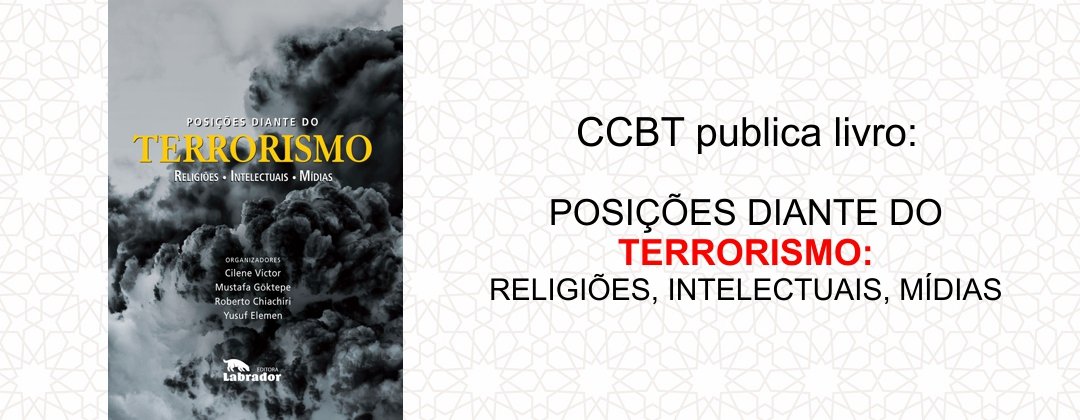 CCBT publica livro: Posições Diante do Terrorismo: Religiões, Intelectuais, Mídias